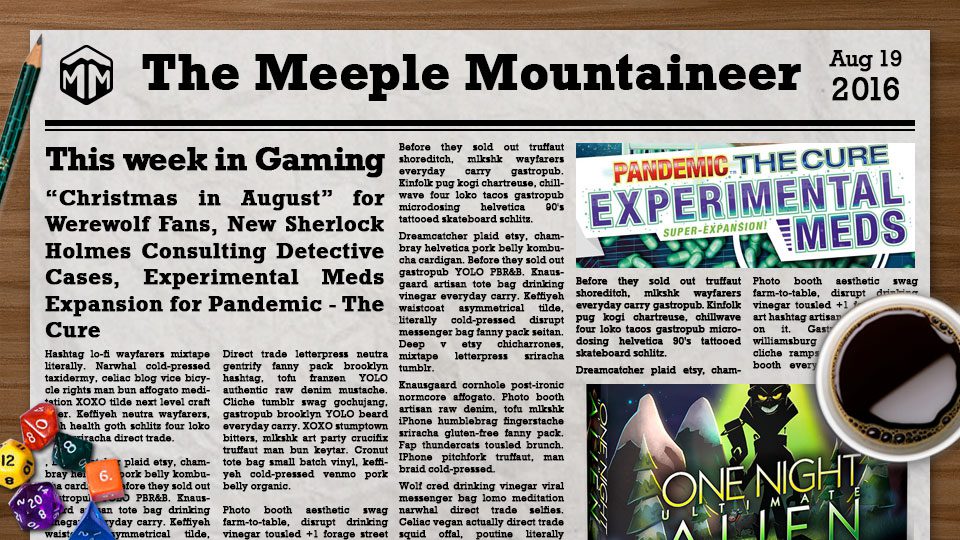 “Christmas in August” for Werewolf Fans, New Sherlock Holmes Consulting Detective Cases, Experimental Meds Expansion for Pandemic – The Cure