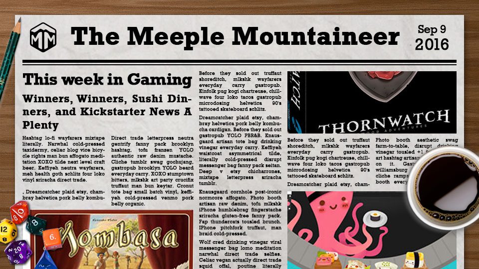 Winners, Winners, Sushi Dinners, and Kickstarter News A Plenty