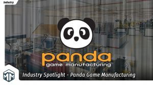 Industry Spotlight – Panda Game Manufacturing thumbnail