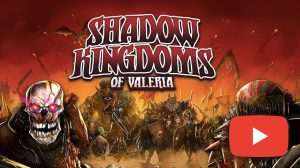 Shadow Kingdoms of Valeria Solo Playthrough thumbnail