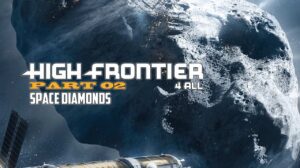 High Frontier 4 All – Space Diamonds thumbnail