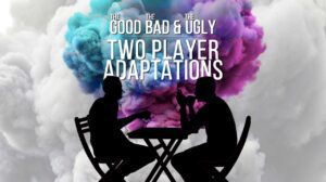 The Good, The Bad, and The Ugly – Two Player Adaptations thumbnail