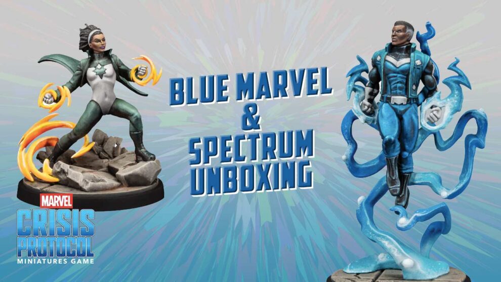 Marvel: Crisis Protocol – Blue Marvel & Spectrum Unboxed – Meeple