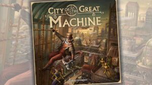 City of the Great Machine Game Review thumbnail